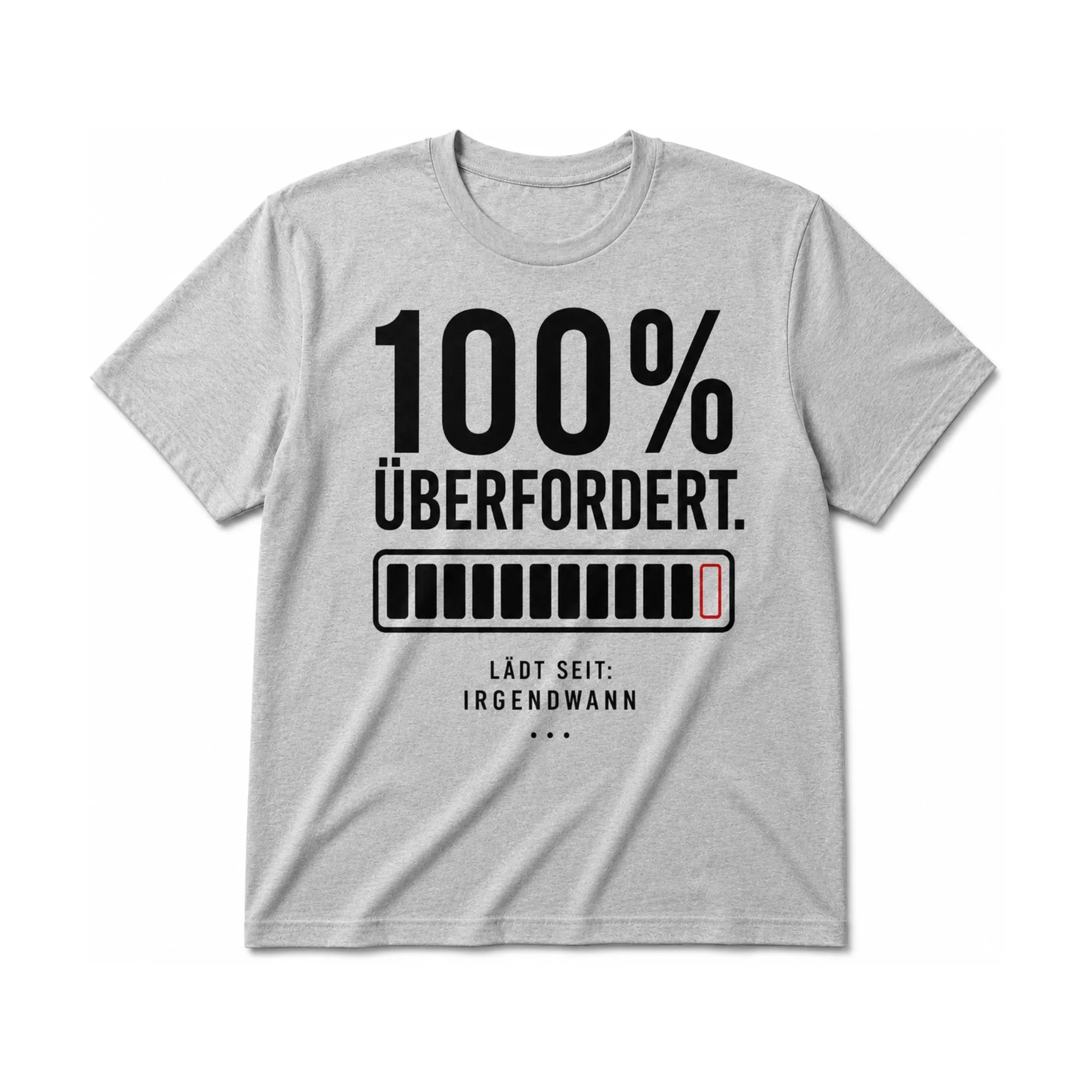 100% ÜBERFORDERT. | Sarkasmus Shirt