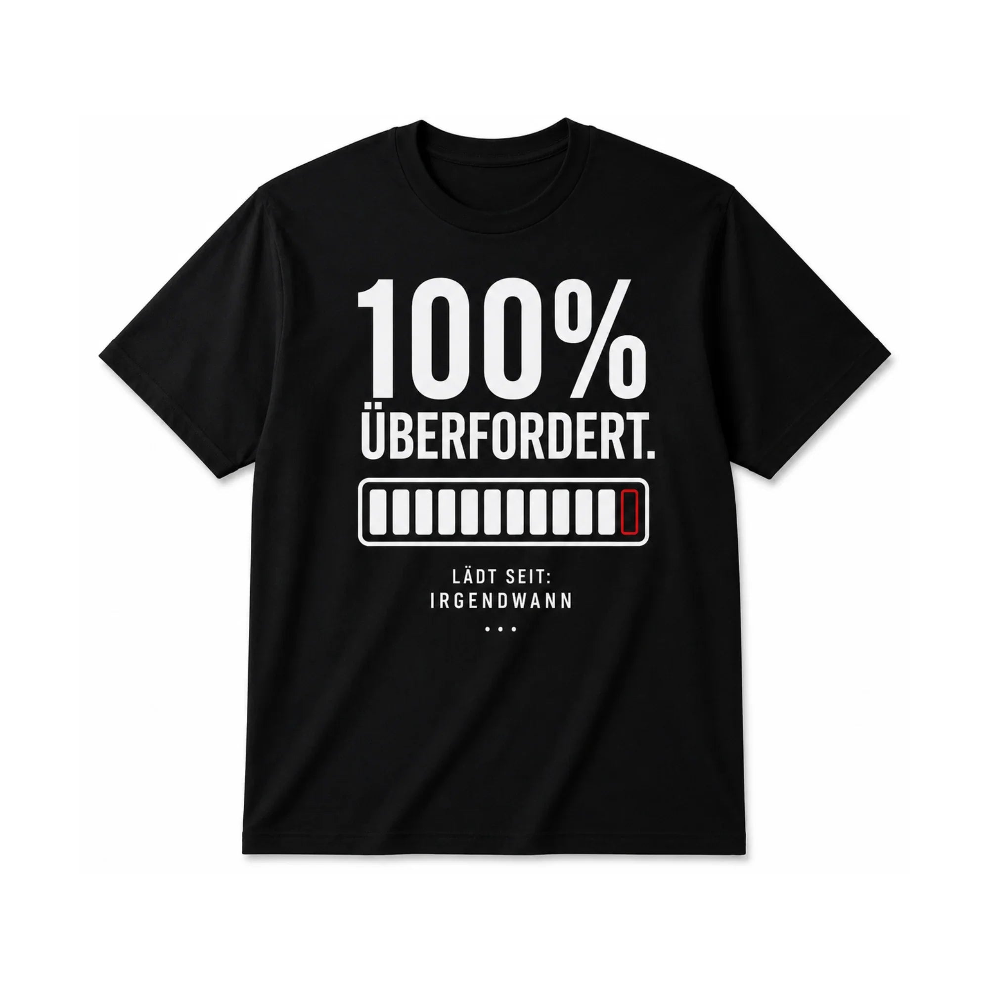 100% ÜBERFORDERT. | Sarkasmus Shirt