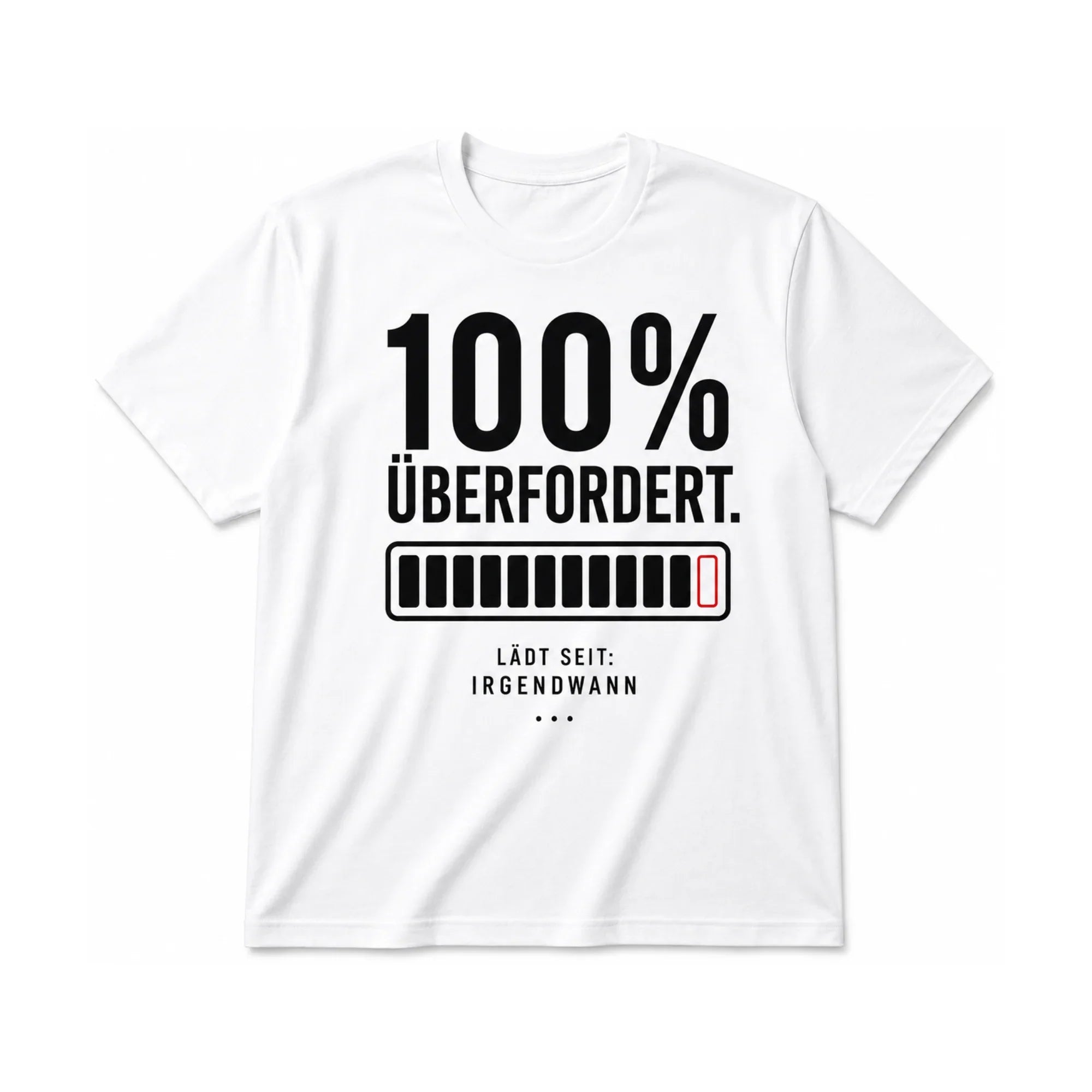 100% ÜBERFORDERT. | Sarkasmus Shirt
