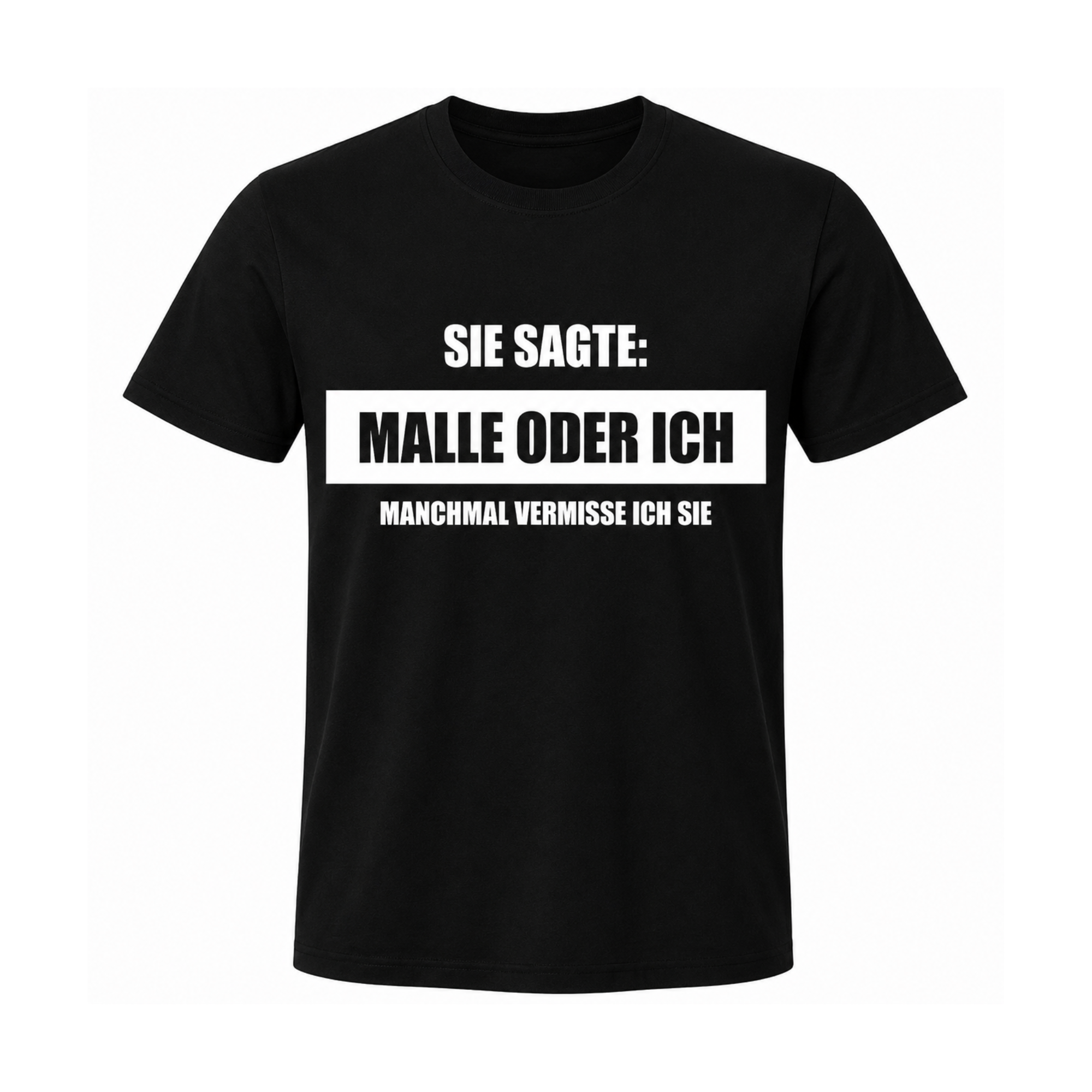 Sie sagte: Malle oder ich – Manchmal vermisse ich sie | Lustiges Malle & Party T-Shirt