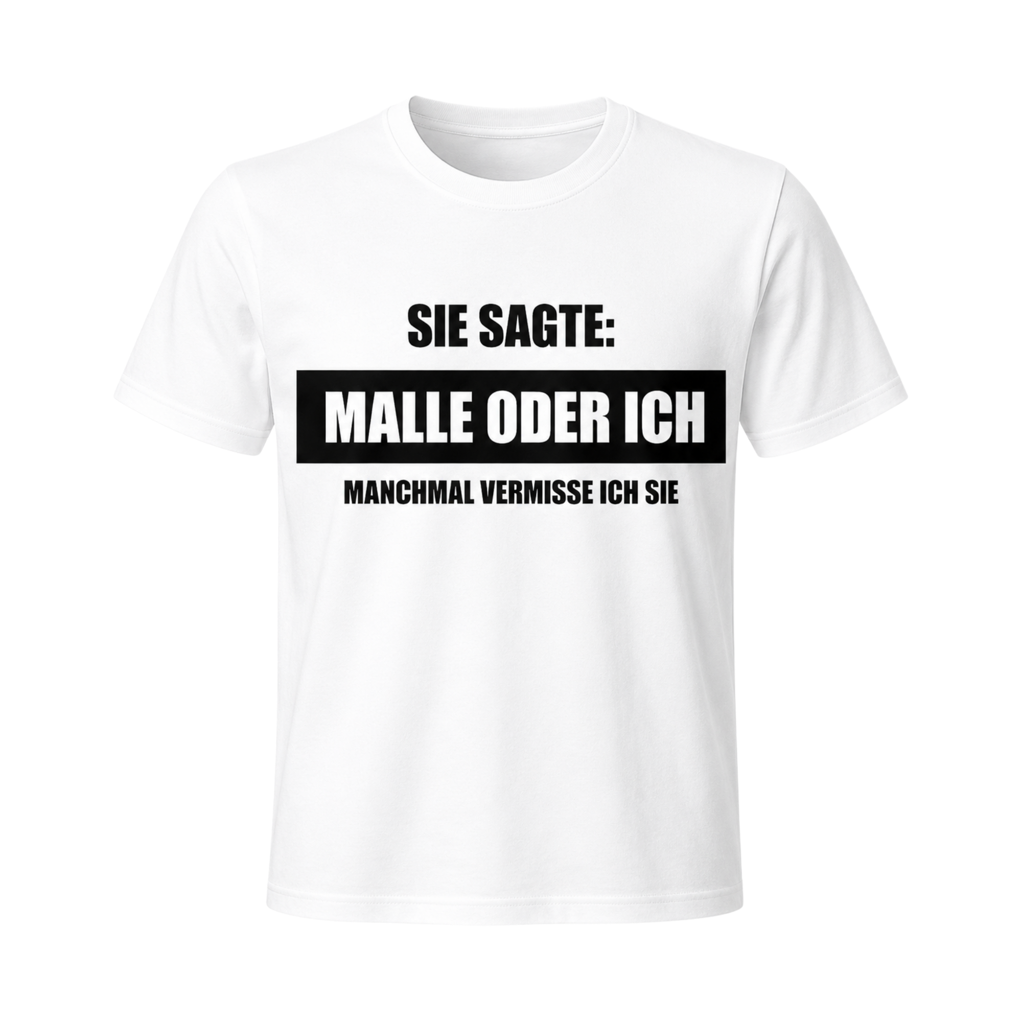 Sie sagte: Malle oder ich – Manchmal vermisse ich sie | Lustiges Malle & Party T-Shirt