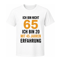 65. Geburtstag T-Shirt – Ich bin nicht 65, ich bin 20 mit 45 Jahren Erfahrung | Lustiges Geschenk für Damen & Herren