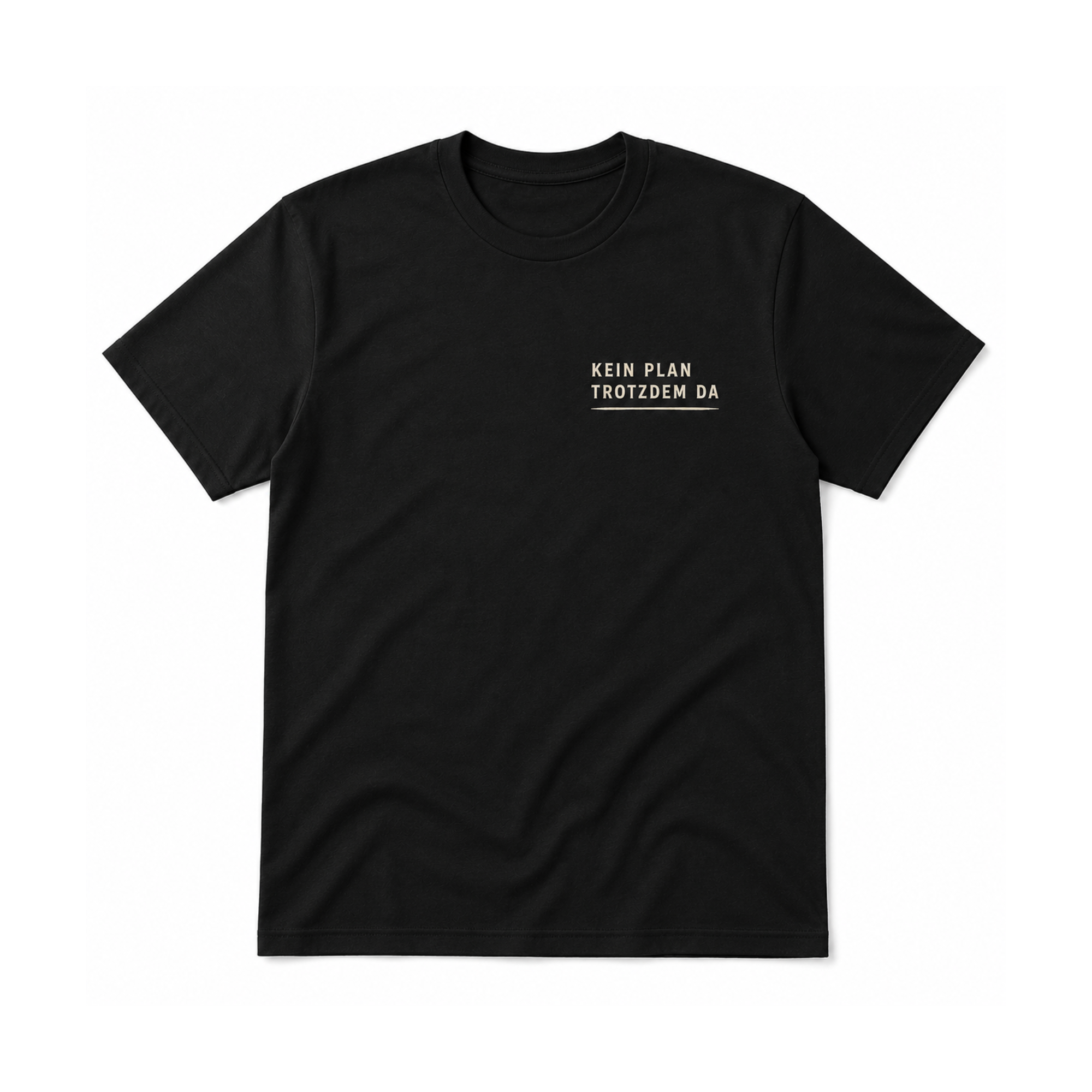 KEIN PLAN TROTZDEM DA | Lustiges Statement Shirt